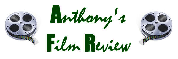 Anthony's Film Review